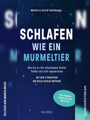 cover image of Schlafen wie ein Murmeltier--Wie Sie zu tief erholsamem Schlaf finden und sich regenerieren mit den 5 Prinzipien der Relax-Schlaf-Methode